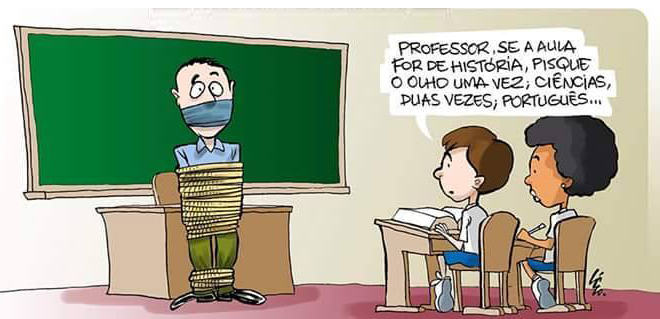 Charge: Professor todo amarrado e amordaçado e aluno diz "Professor, se a aula for de história, pisque o olho uma vez; Ciências, duas vezes; Português..."