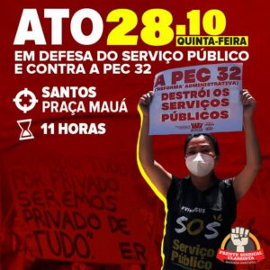 ATO 28/10 em defesa do serviço público e contra a PEC32