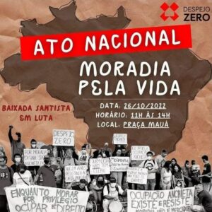 Ato nacional moradia pela vida dia 26/10/2022, das 11h às 14h, na Praça Mauá