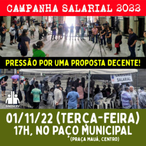 Pressão por uma proposta decente: 01/11 (terça-feira), às 17h, no Paço Municipal (Praça Mauá, Centro).