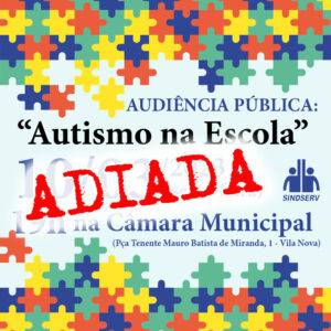 ADIADA a Audiência Pública! A Audiência Pública que teria hoje (10/03) com o tema "Autismo na Escola" foi adiada para o dia 14/03 (terça-feira) às 19h devido à forte chuva que atingiu a região hoje, causando muitos pontos de alagamento e trânsito.