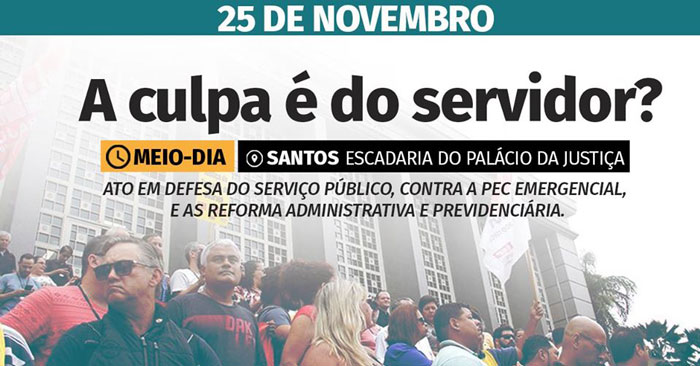 TODOS AO ATO UNIFICADO! 25/11 (segunda-feira), às 12h nas escadarias do Fórum de Santos (Pça José Bonifácio, Centro)