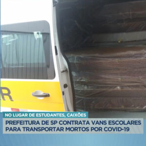 Na imagem: Manchete de reportagem "No lugar de estudantes, caixões. Prefeitura de SP contrata vans escolares para transportar mortos por COVID-19"