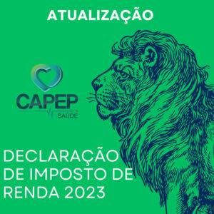 Montagem com o logo da CAPEP, um desenho de um leão e escrito: Atualização: Declaração de Imposto de Renda 2023"