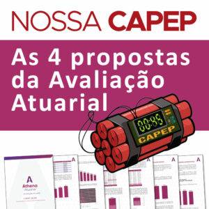 NOSSA CAPEP: as 4 propostas da Avaliação Atuarial