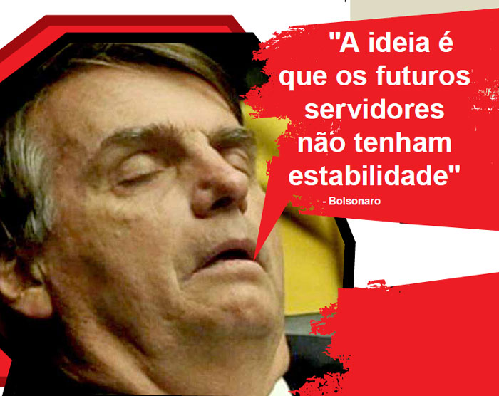 Bolsonaro: "A ideia é que os futuros servidores não tenham estabilidade"