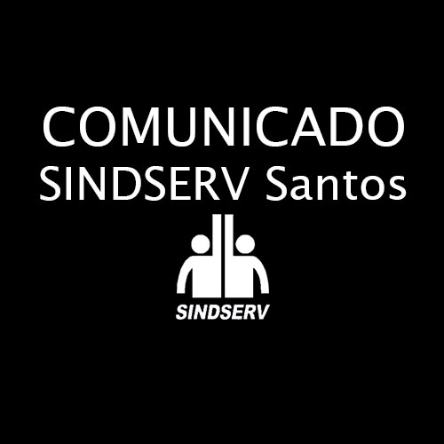 COMUNICADO SINDSERV Santos
