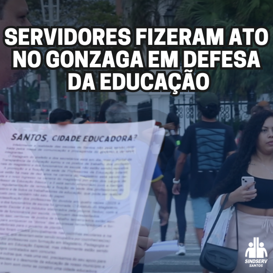 ato_dos_servidores_da_educacao_no_gonzaga_santos