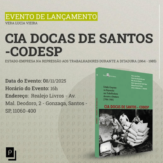 DICA CULTURAL: Lançamento do livro sobre o papel da Codesp na ditadura