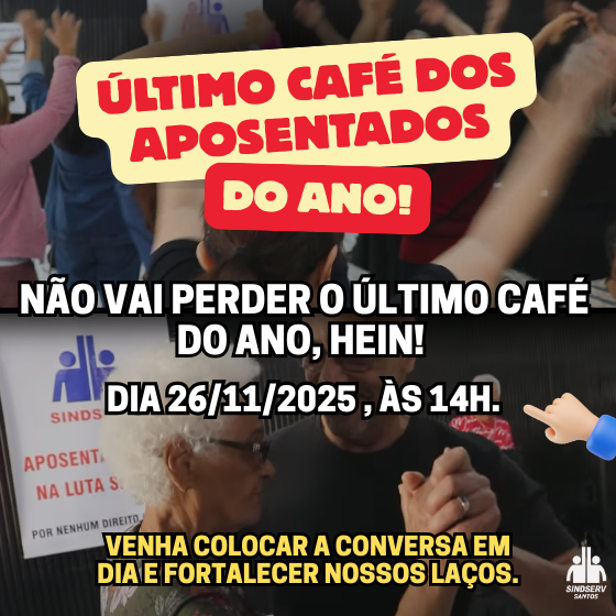 ÚLTIMO CAFÉ DOS APOSENTADOS DO ANO!